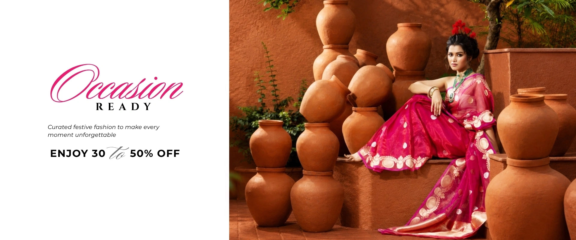 Occasion-ready festive sarees – 30% to 50% off
